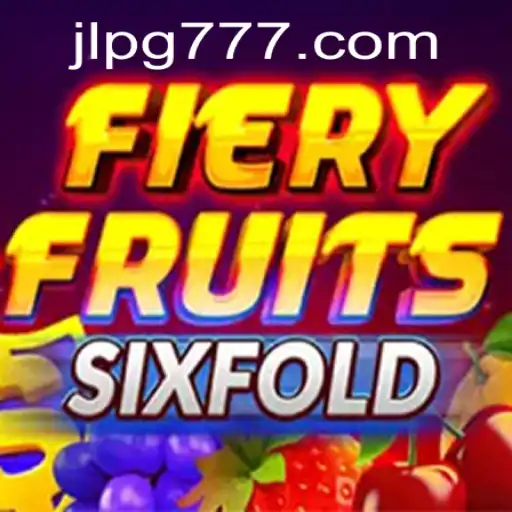 FieryFruitsSixFold: A Thrilling New Game Experience